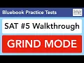SAT Test 5 GRIND MODE Insanely Detailed Walkthrough using Step-by-Step Strategy Trainer
