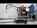 JOCRT Welding Robot Installation Unboxing Guide China Welding Cobot