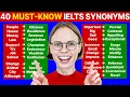 40 Advanced IELTS Vocabulary Synonyms for Band 7