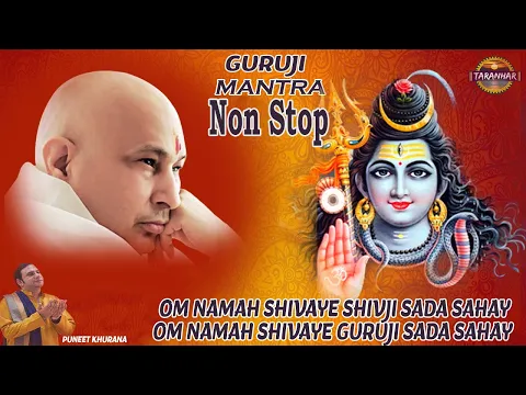 Download MP3 Guru Ji Mantra ! Om Namah Shivaya Shivji Sada Sahay, Om Namah Shivaya Guruji Sada Sahay ! Non Stop
