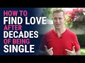 Download Lagu How to Find Love after Decades of Being Single | Relationship Advice for Women by Mat Boggs