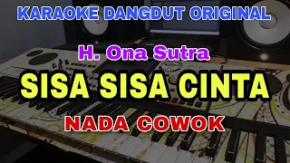 Download SISA SISA CINTA - H. ONA SUTRA | KARAOKE DANGDUT ORIGINAL VERSI MANUAL ORGEN TUNGGAL ( NADA COWOK ) MP3