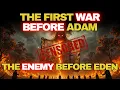 Download Lagu The War Before Eden — Censored Because It Exposed the True Enemy