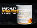 Batch 27 Pump Stim Free Is it worth the HYPE