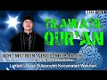 Download Lagu KH  MU'MIN AINUL MUBAROK - Tilawatil Qur'an