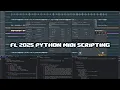 FL Studio 2025 Python MIDI Scripting as a Sound Design Tool
