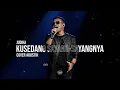 Judika - Kusedang Sayang Sayangnya (Cover Akustik)