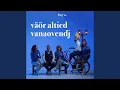 Download Lagu Väör altied vanaovendj