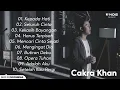 Download Lagu KEPADA HATI - CAKRA KHAN [FULL ALBUM] - 2022
