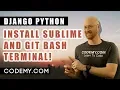 Install Sublime and Git Bash Terminal - Air Quality Weather App