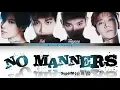 Download Lagu SuperM (슈퍼엠) – No Manners (Color Coded Lyrics Han/Rom/Eng/가사)
