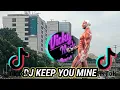 DJ KEEP YOU MINE SLOW BASS ||DJ TIKTOK VIRAL 2021