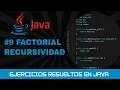 9 Ejercicios resueltos de JAVA FACTORIAL con recursividad