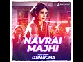 Navrai Maajhi (Remixed By DJ Paroma)