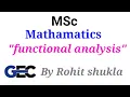 FUNCTIONAL ANALYSIS - FOR 2nd year by ROHIT SHUKLA