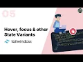 Hover Focus Other State Variants Tailwind CSS Tutorial