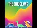 The Dinoclaws Workout - The Dinoclaws