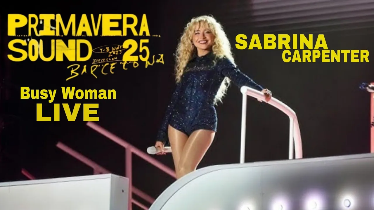 Sabrina Carpenter - Busy Woman Live | Primavera Sound 2025 | Barcelona Sabrina Carpenter - Busy Woman Live | Primavera Sound 2025 | Barcelona