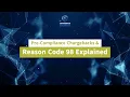 Pre - Compliance Chargebacks Reason Code 98 Explained