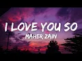 Download Lagu Maher Zain - I Love You So (Lyrics) #Soul