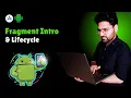 Fragment Basics Lifecycle of Fragment in Android Full Guide Hindi