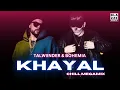 Download Lagu Talwiinder \u0026 Bohemia - KHAYAL (Chill MegaMix By Rosh Blazze) | Mai Tera Hoya | Punjabi Mashup