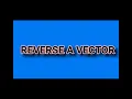 Reverse a vector first element becomes last Python Tutorial For Beginners
