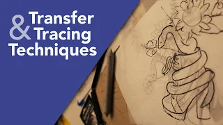 Transfer Tracing Techniques for Beginner Artists