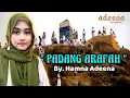 Download Lagu Ribuan orang menangis || Padang Arafah || By. Hamna Adeena