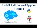 T02 - Install Python and Spyder using Anaconda Tamil