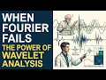 When Fourier Fails The Power of Wavelet Analysis