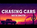 Nate Smith - Chasing Cars (Lyrics)