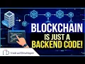 Blockchain is Just a Backend Code The Truth About Web3