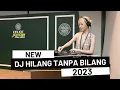 Download Lagu Hilang Tanpa Bilang - Dj Jungle Dutch Remix 2023
