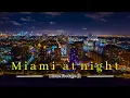 Download Lagu Miami 4k drone | Miami Florida at night