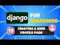 Python Django Tutorial for Beginners Creating a User Profile Page