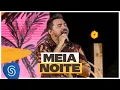 Lagu Xand Avião - Meia Noite (Video Oficial)