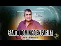 Download Lagu JHONATHAN CHAVEZ - SANTO DOMINGO EN PARITA