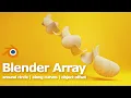 Blender Array Modifier - Array a Circle Array Along Curves and Array with Object Offset