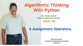 4 Assignment operators Algorithmic Thinking with Pyth UCEST 105 Programming in Python CST 362 Python