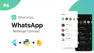 Whatsapp Clone for Android IOS using Flutter Python - Part 6 Complete Tutorial
