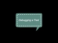 Debugging Tests