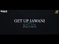 Download Lagu GET UP JAWANI REMIX DJ ZOYA IMAN \u0026 DJ AJ
