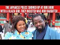 Download Lagu Japanese Police Showed Up w/A Black Girl They Insisted Was Our Daughter (Black in Japan) | MFiles