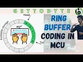 Implementation of Ring Buffer in EmbeddedC for Asynchronous Serial Communication in Microcontrollers