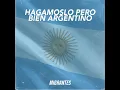 Hagámoslo Pero Bien Argentino - Migrantes