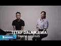 Download Lagu TETAP DALAM JIWA - ISYANA SARASVATI | MICHELA THEA