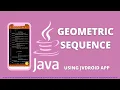 Geometric Sequence Java Console App using Jvdroid IDE