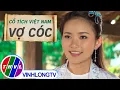 Lagu Cổ tích Việt Nam - Vợ Cóc | Cổ Tích Việt Nam Hay Nhất Mọi Thời Đại 2021 | Lấy Vợ Cóc | Cổ Tích| THVL