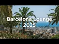 Download Lagu Barcelona Lounge 2025 🍷 Chill House Mix
